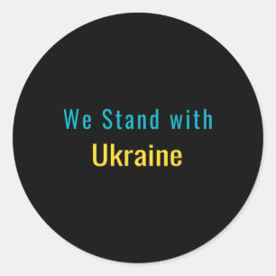 We Stand With Ukraine  Classic Round Sticker