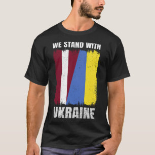 We Stand With Ukraine Latvian Ukrainian Friendship T-Shirt