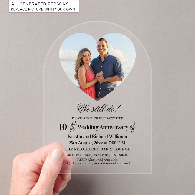 We Still Do 10th Wedding Anniversary Photo Acrylic Invitations (Creator Uploaded)