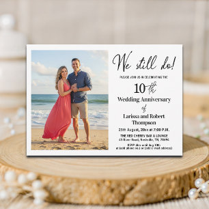 We Still Do 10th Wedding Anniversary Photo Invitation