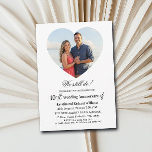 We Still Do 10th Wedding Anniversary Photo Invitation