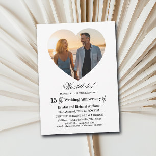 We Still Do 15th Wedding Anniversary Photo Invitation