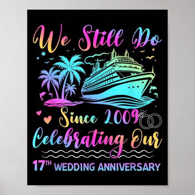 We Still Do 17th Wedding Anniversary Cruise Trip C Poster (Front)