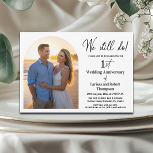 We Still Do 1st Wedding Anniversary Photo Invitation