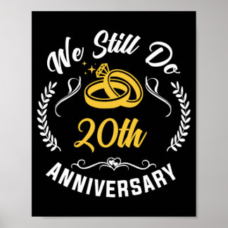 We Still Do 20 Year Matching Couple 20th Wedding A Poster