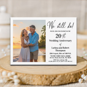 We Still Do 20th Wedding Anniversary Photo Invitation