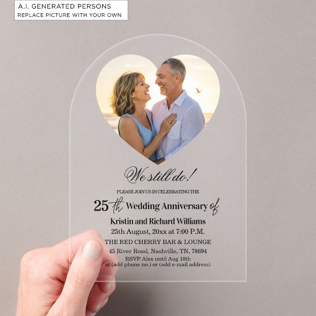 We Still Do 25th Wedding Anniversary Photo Acrylic Invitations (Creator Uploaded)