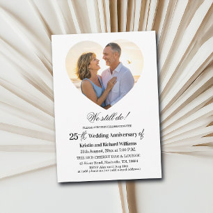 We Still Do 25th Wedding Anniversary Photo Invitation