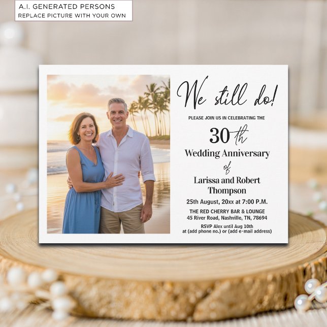 We Still Do 30th Wedding Anniversary Photo Invitation (Creator Uploaded)