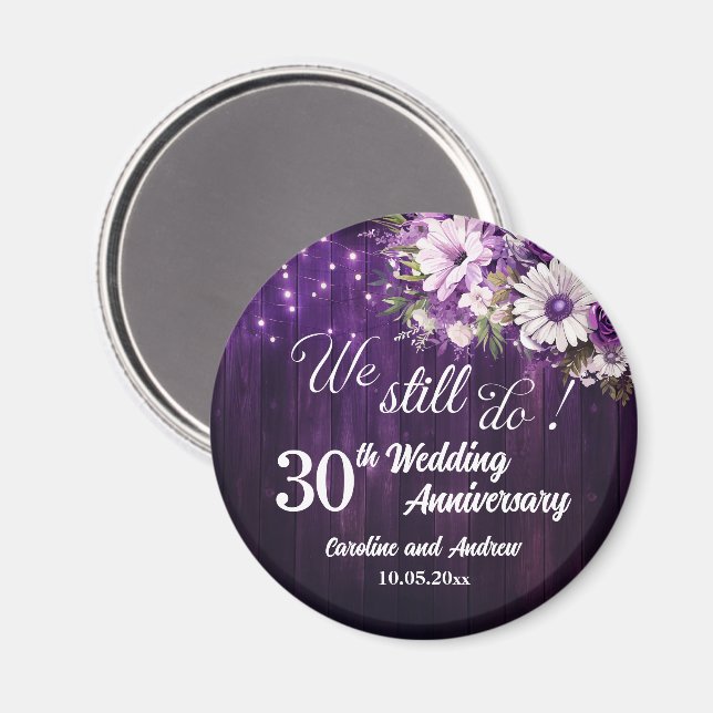 We Still Do 30th Wedding Anniversary String Lights Magnet (Front/Back)