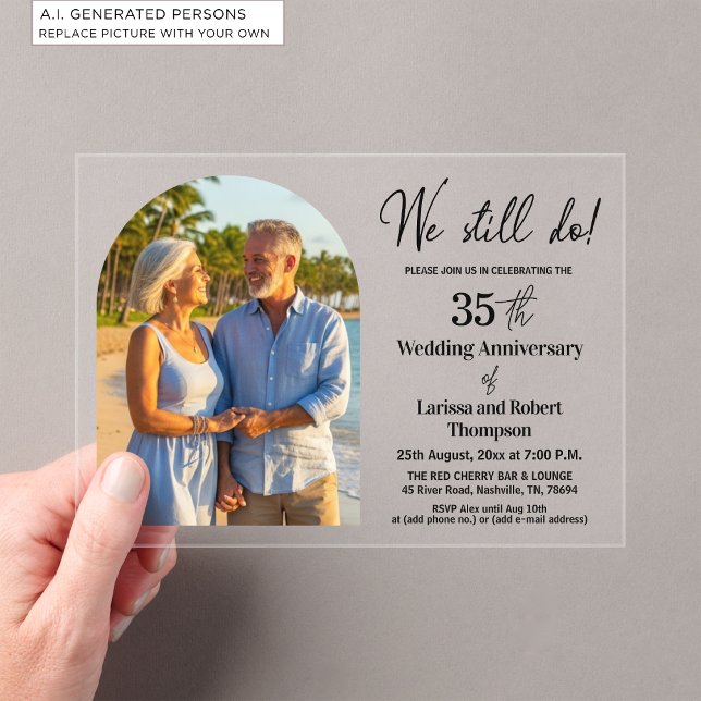 We Still Do 35th Wedding Anniversary Photo Acrylic Invitations (Creator Uploaded)