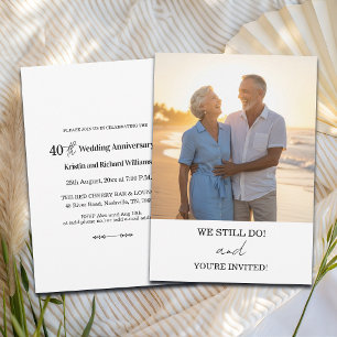 We Still Do 40th Wedding Anniversary Photo Invitation