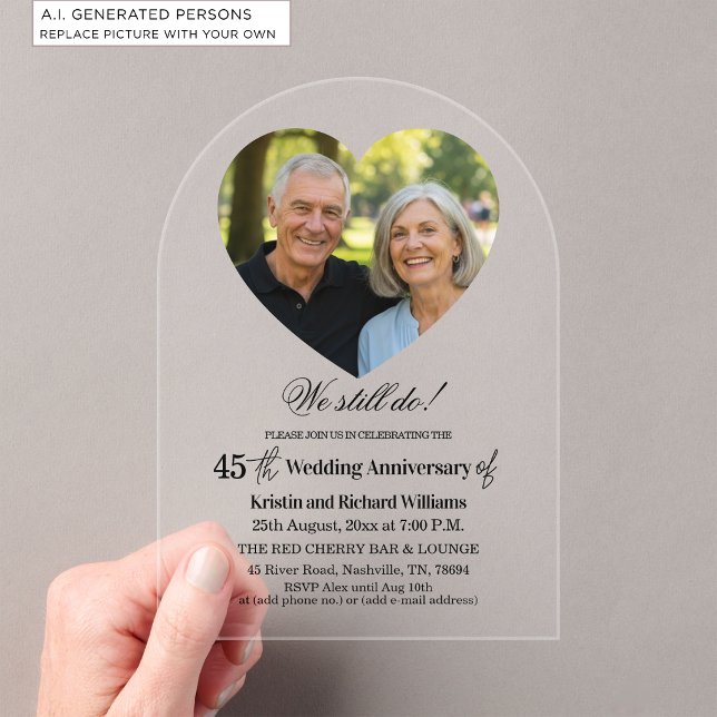 We Still Do 45th Wedding Anniversary Photo Acrylic Invitations (Creator Uploaded)