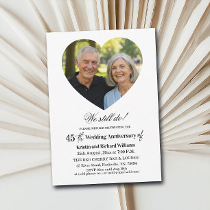 We Still Do 45th Wedding Anniversary Photo Invitation