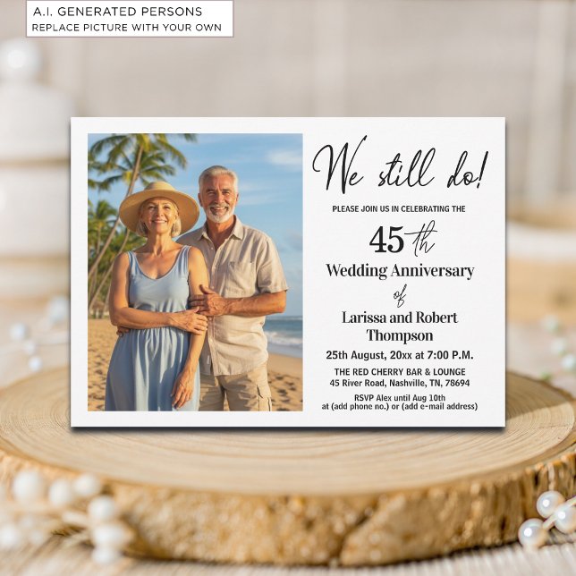 We Still Do 45th Wedding Anniversary Photo Invitation (Creator Uploaded)