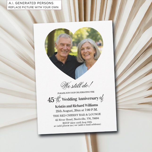 We Still Do 45th Wedding Anniversary Photo Invitation (Creator Uploaded)