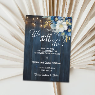 We Still Do 45th Wedding Anniversary String Lights Save The Date