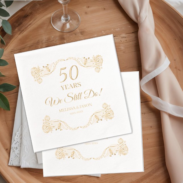 "We Still Do" 50th Wedding Anniversary Floral Foil Napkins (Creator Uploaded)