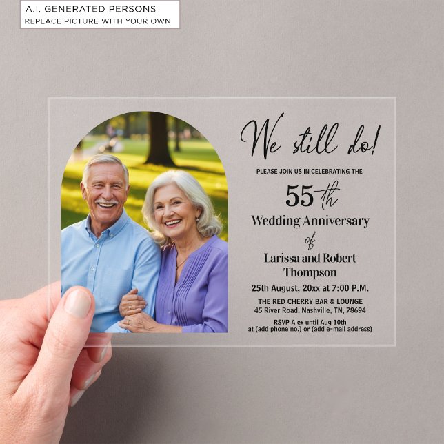 We Still Do 55th Wedding Anniversary Photo Acrylic Invitations (Creator Uploaded)