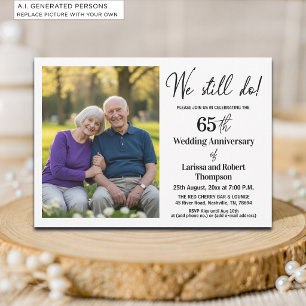 We Still Do 65th Wedding Anniversary Photo Invitation