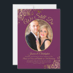 We Still Do Cassis Purple Gold Wedding Vow Renewal Invitation<br><div class="desc">This beautiful vow renewal/anniversary party invitation features an elegant script title reading "We Still Do." It has a simple yet elegant design with fancy gold script lettering on a cassis purple, magenta, or berry coloured background, and your photo in an oval frame surrounded by faux foil lace frills. Great way...</div>