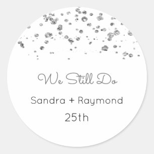 We Still Do Labels, Anniversary, Vow Renewal Class Classic Round Sticker