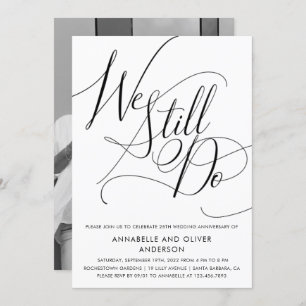 We Still Do Minimalist Wedding Anniversary Photo Invitation