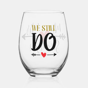 We Still Do – Personalised Arrow-Heart Anniversary Stemless Wine Glass