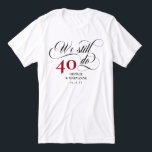 We Still Do Swirly Script 40th Wedding Anniversary Tri-Blend Shirt<br><div class="desc">Elegant We still do 40th wedding anniversary t-shirt with a swirly script, the number of years you've been married, and your names and wedding date. We still do t-shirt to celebrate your wedding anniversary and renew our vows. We still do 40th anniversary t-shirt with 40 in a ruby red font,...</div>