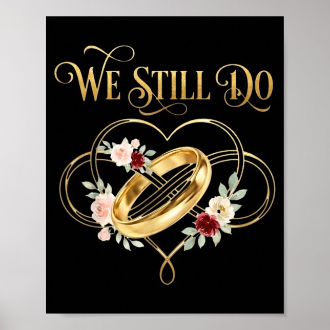 We Still Do Timeless Couple Idea 15th Wedding Anni Poster (Front)