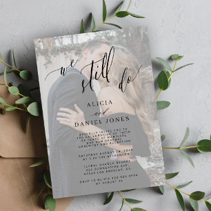 We still do vow renewal elegant photo anniversary invitation