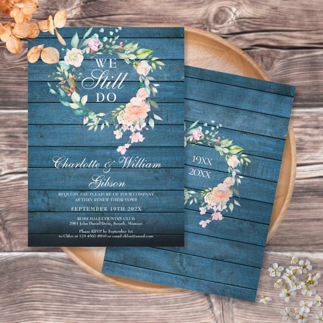 We Still Do Vow Renewal Floral Blue Rustic Wood Invitation (Creator Uploaded)