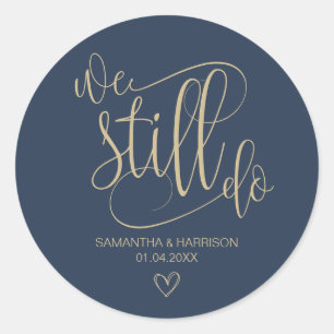 We Still Do, Wedding Anniversary Nautical Classic Round Sticker