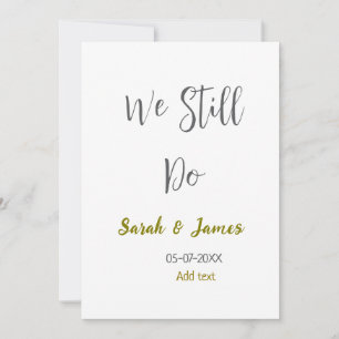 We still do wedding anniversary simple grey gold invitation