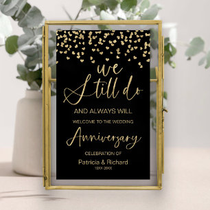 We Still Do Wedding Anniversary Welcome Sign
