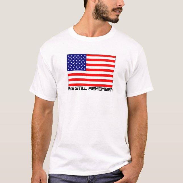 We Still Remember T-Shirt (Front)