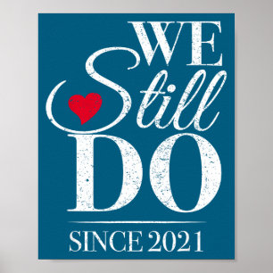 We Still Since 2021 5th Wedding Poster