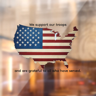 We support our troops and all who have served