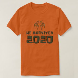We Survived 2020 T-Shirt