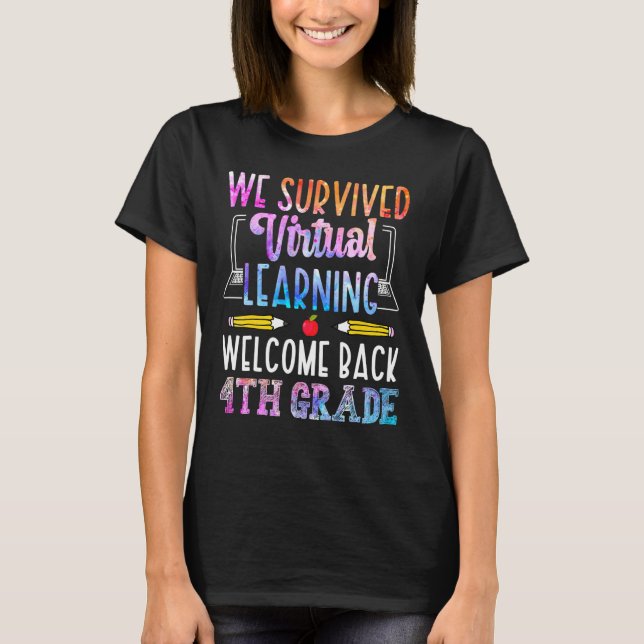 We Survived Virtual Learning Welcome Back 4th Grad T-Shirt (Front)