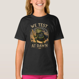 We Test At Dawn Funny School Frog Teacher Student T-Shirt