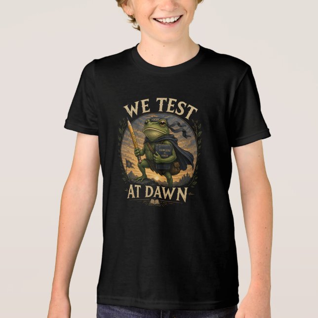 We Test At Dawn Funny School Frog Teacher Student  Tri-Blend Shirt (Front)