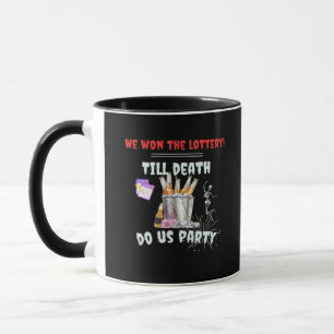 We The Lottery - Till Death Do Us Party Mug