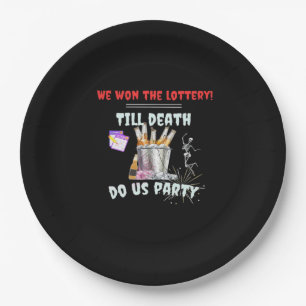 We The Lottery - Till Death Do Us Party Paper Plate