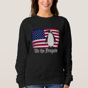 We the Penguins - Resist Patriotic USA Flag Tariff Sweatshirt