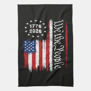 We The People 1776 2026 Patriotic Flag Tea Towel