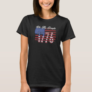 We The People 1776 Patriot Independence Usa Ameri T-Shirt