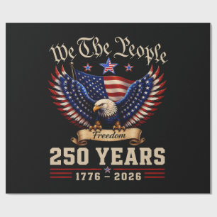 We The People 250 Years Freedom Eagle Wrapping Paper