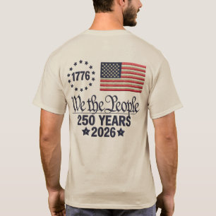 We the People 250 Years US Flag Patriotic 2026 T-Shirt