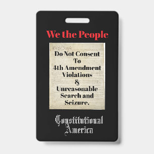 We the People 4th Amendment ID Badge